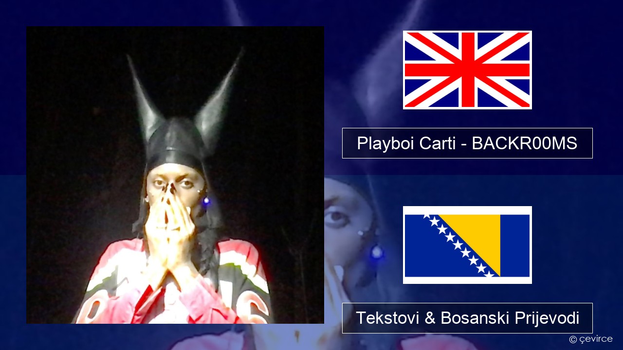 Playboi Carti – BACKR00MS Engleski Tekstovi & Bosanski Prijevodi