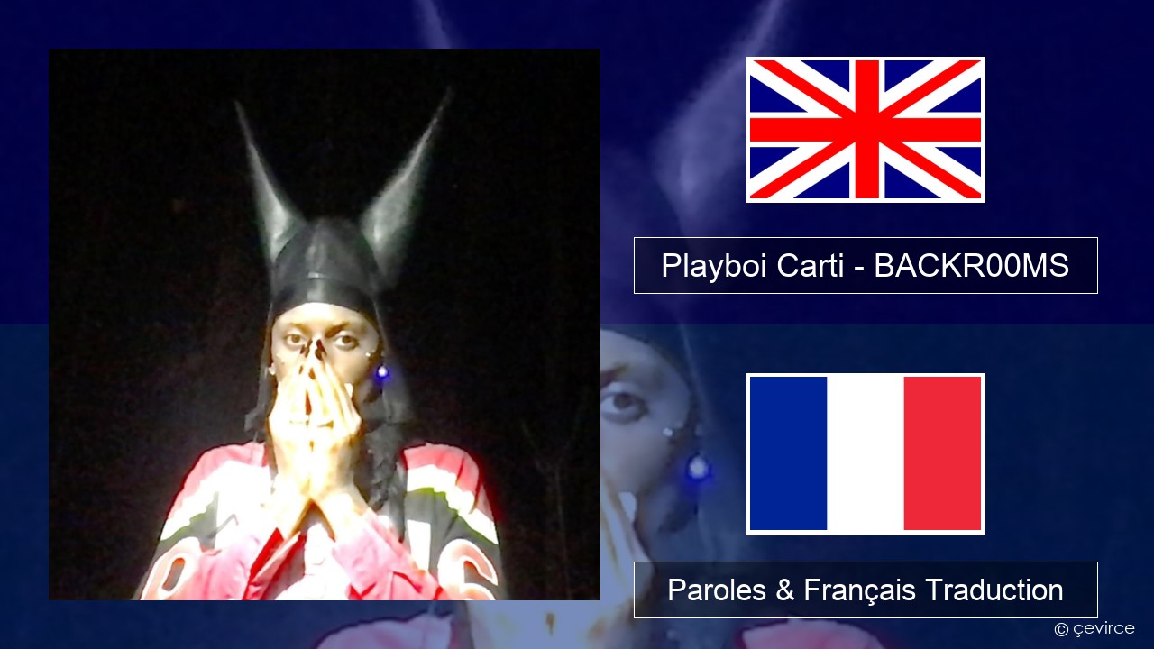 Playboi Carti – BACKR00MS Anglais Paroles & Français Traduction