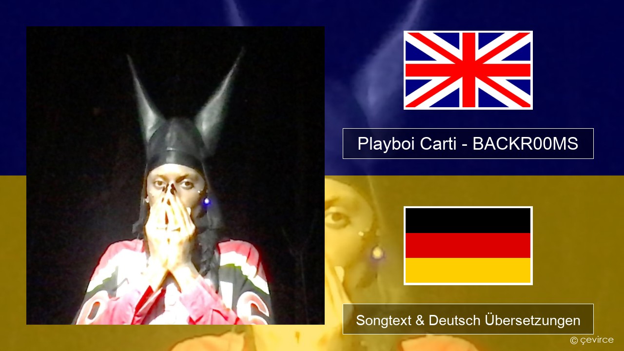 Playboi Carti – BACKR00MS Englisch Songtext & Deutsch Übersetzungen
