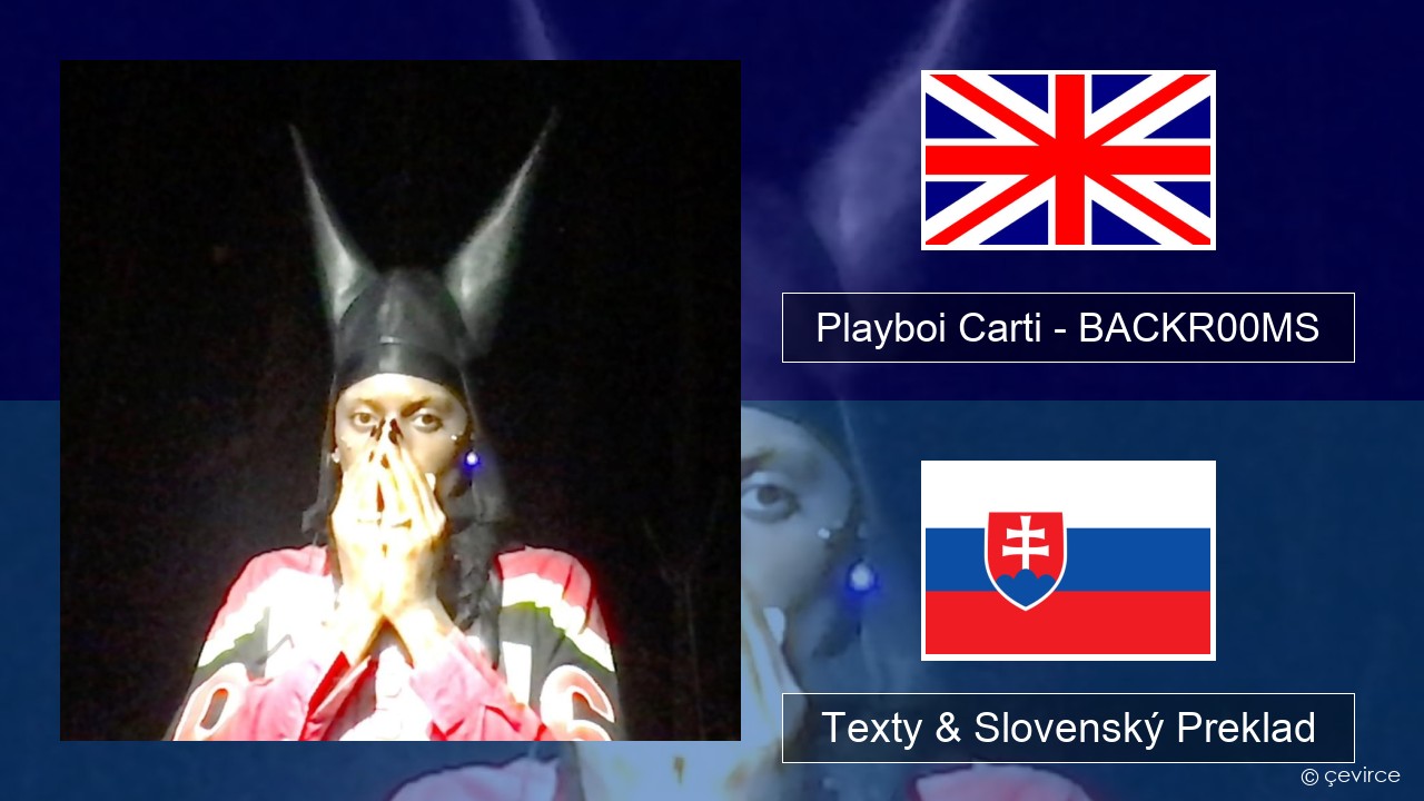 Playboi Carti – BACKR00MS Anglický Texty & Slovenský Preklad