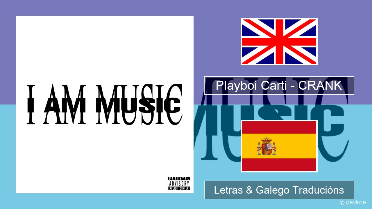 Playboi Carti – CRANK Inglés Letras & Galego Traducións