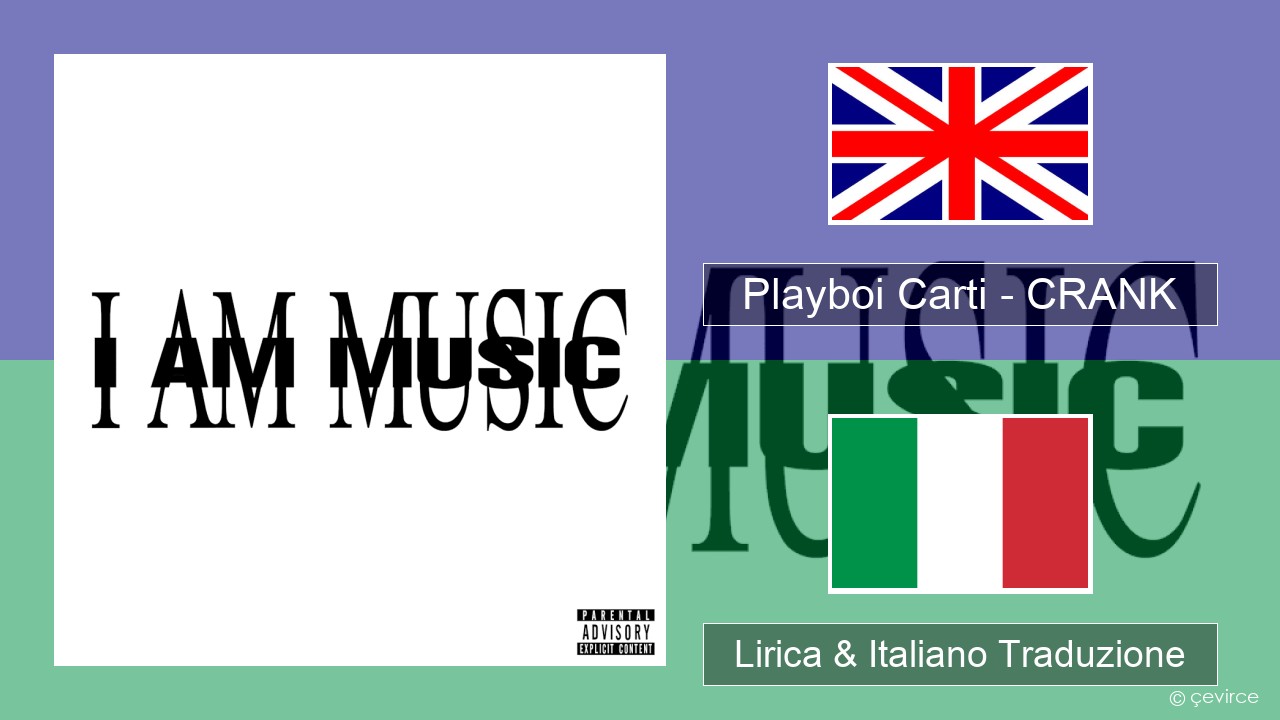 Playboi Carti – CRANK Inglese Lirica & Italiano Traduzione