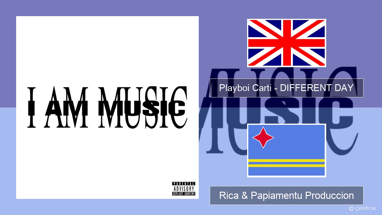 Playboi Carti – DIFFERENT DAY Ing Rica & Papiamentu Produccion