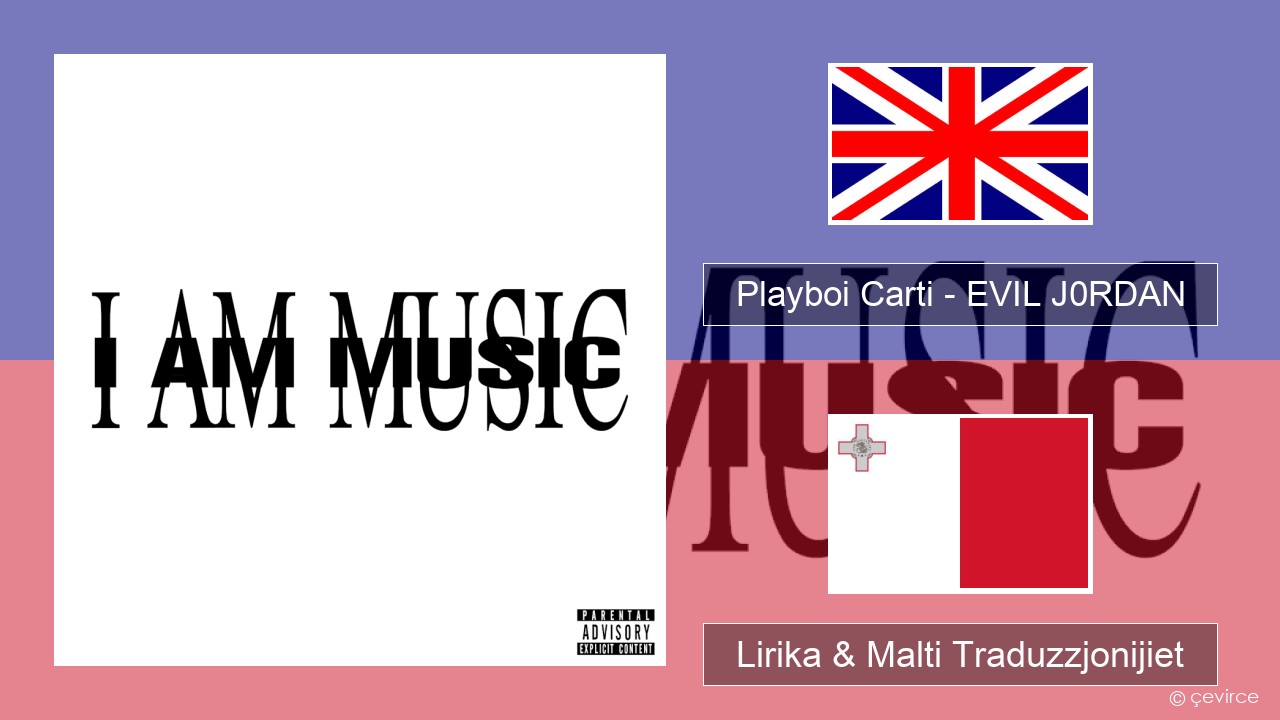 Playboi Carti – EVIL J0RDAN Ingliż Lirika & Malti Traduzzjonijiet