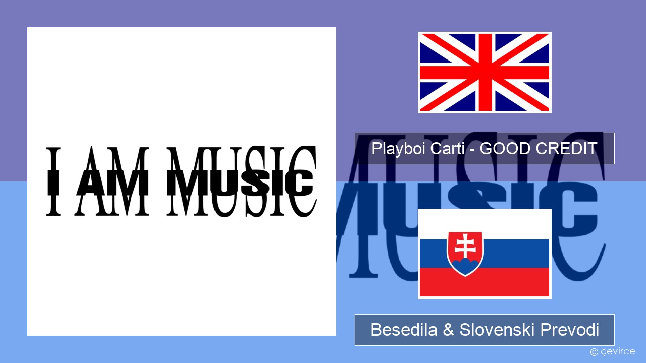Playboi Carti – GOOD CREDIT Slovenščina Besedila & Slovenski Prevodi