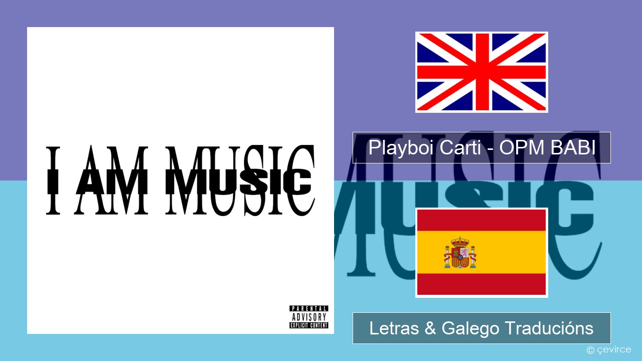 Playboi Carti – OPM BABI Inglés Letras & Galego Traducións