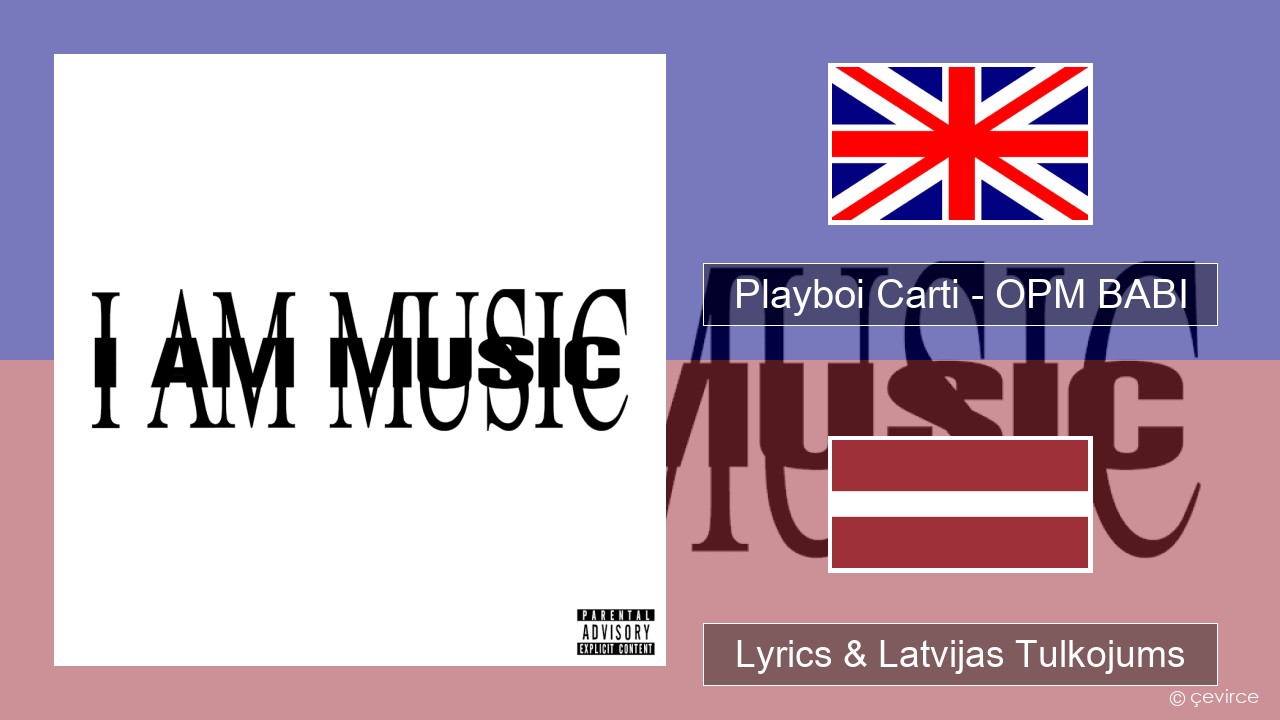 Playboi Carti – OPM BABI Angļu Lyrics & Latvijas Tulkojums