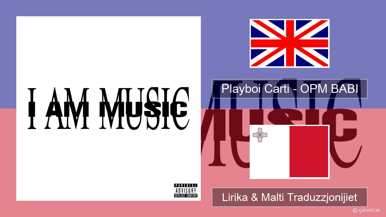Playboi Carti – OPM BABI Ingliż Lirika & Malti Traduzzjonijiet