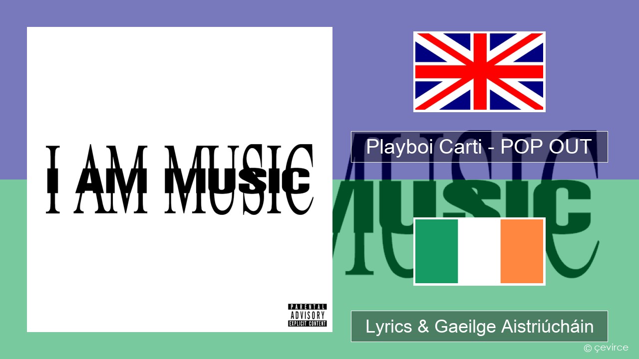 Playboi Carti – POP OUT Béarla Lyrics & Gaeilge Aistriúcháin