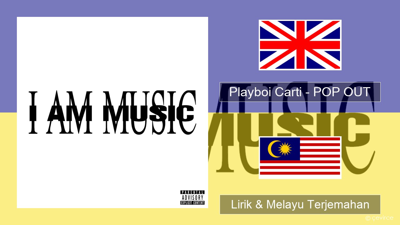 Playboi Carti – POP OUT Francais Lirik & Melayu (Malay) Terjemahan