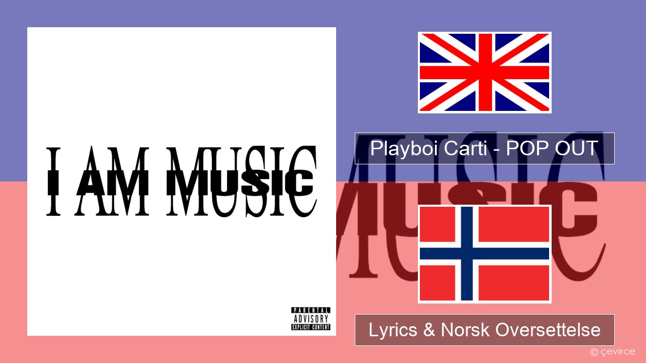 Playboi Carti – POP OUT Engelsk Lyrics & Norsk Oversettelse