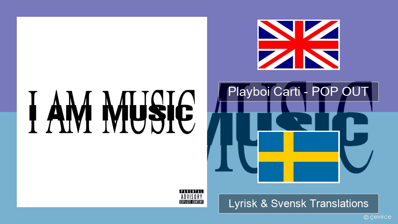 Playboi Carti – POP OUT Engelsk Lyrisk & Svensk Translations