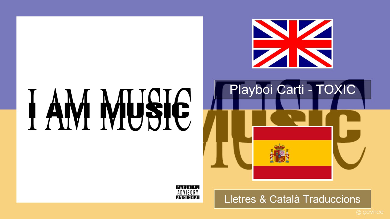 Playboi Carti – TOXIC Anglès Lletres & Català Traduccions