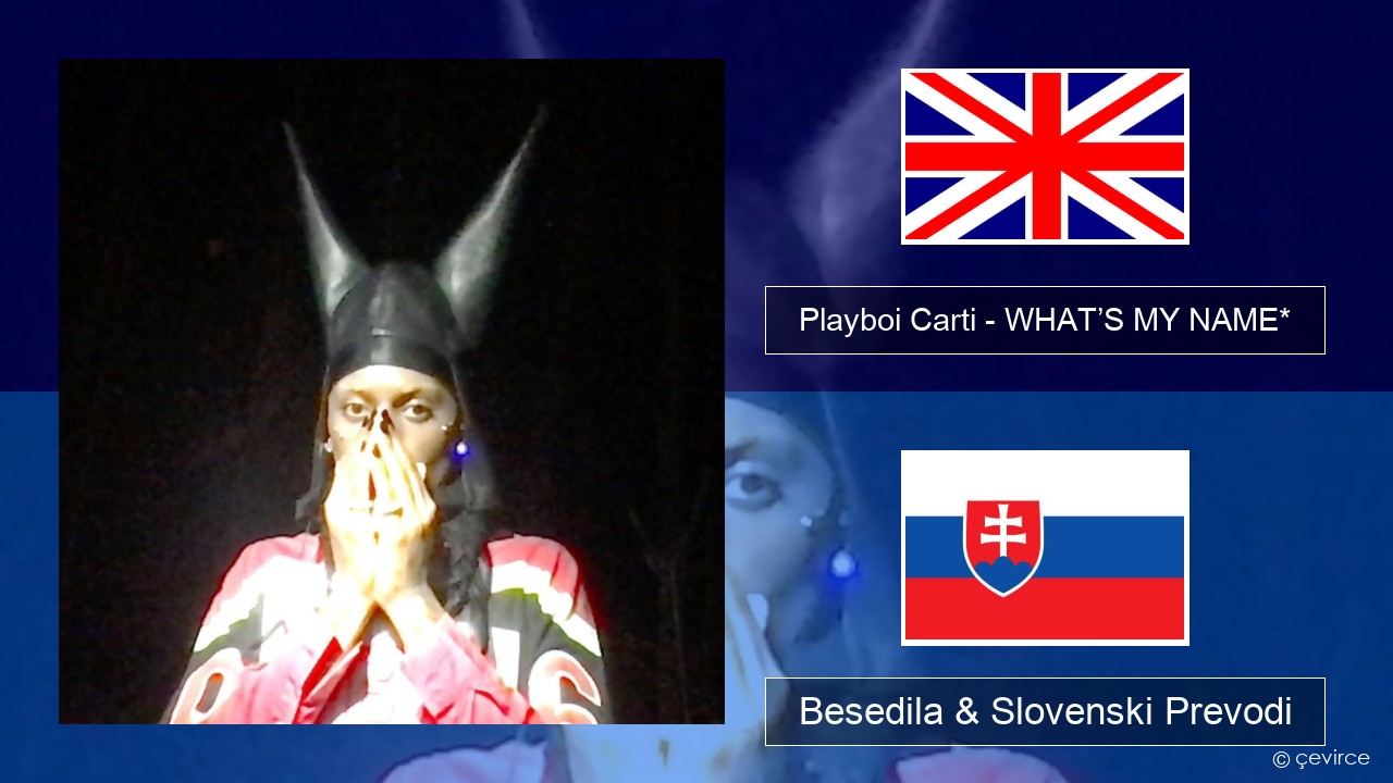 Playboi Carti – WHAT’S MY NAME* Slovenščina Besedila & Slovenski Prevodi