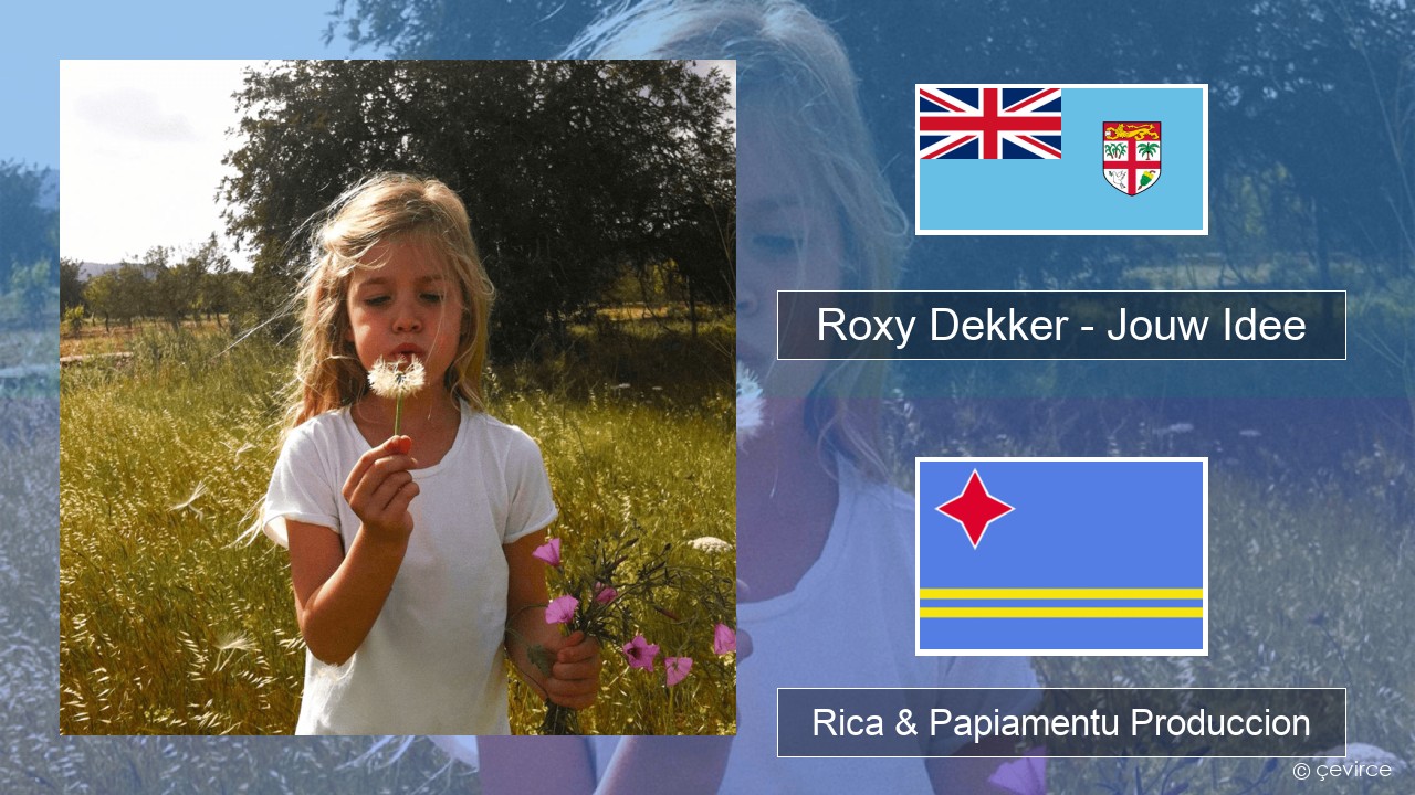 Roxy Dekker – Jouw Idee Hulandes Rica & Papiamentu Produccion