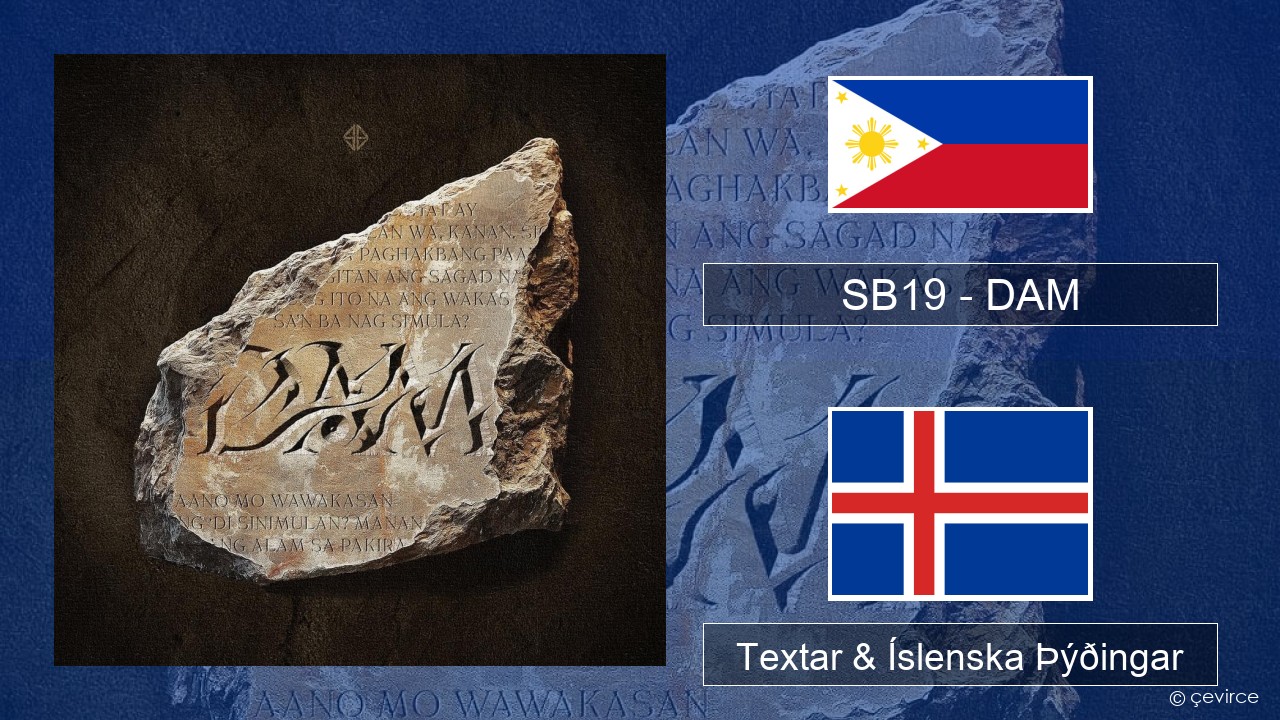 SB19 – DAM Tagalog Textar & Íslenska Þýðingar