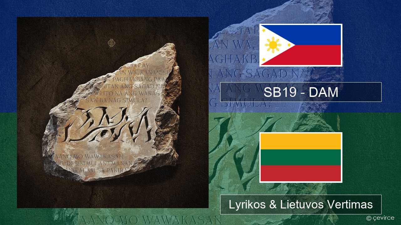 SB19 – DAM Tagalų Lyrikos & Lietuvos Vertimas