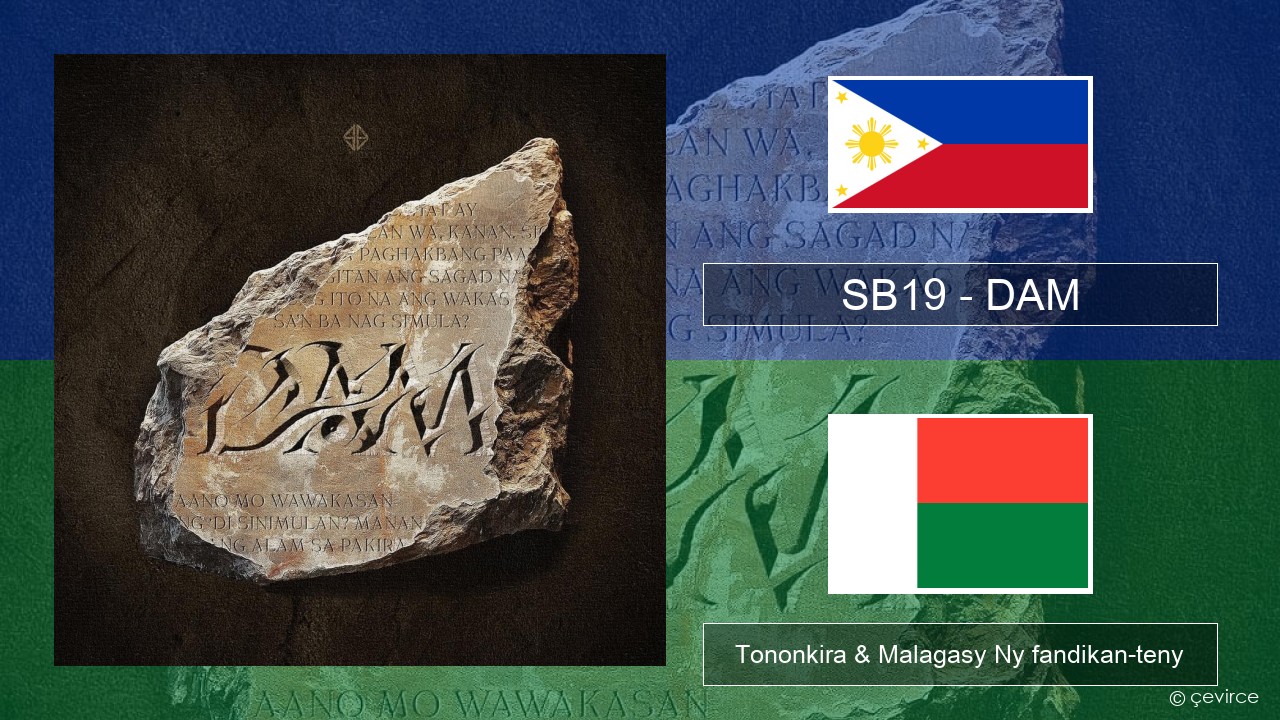 SB19 – DAM Zavatra Tononkira & Malagasy Ny fandikan-teny
