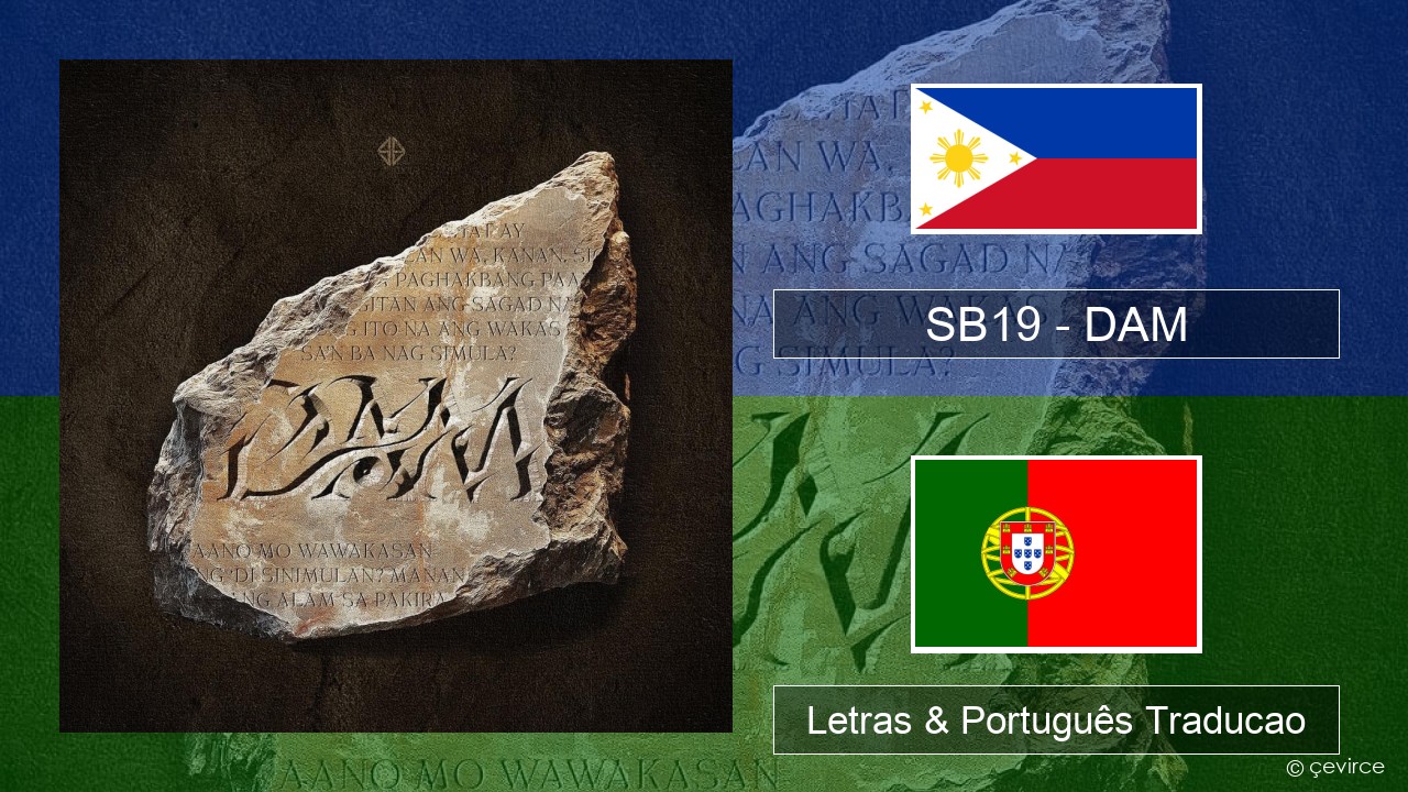 SB19 – DAM Tagalog Letras & Português Traducao