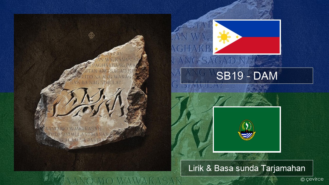 SB19 – DAM Swahili Lirik & Basa sunda Tarjamahan