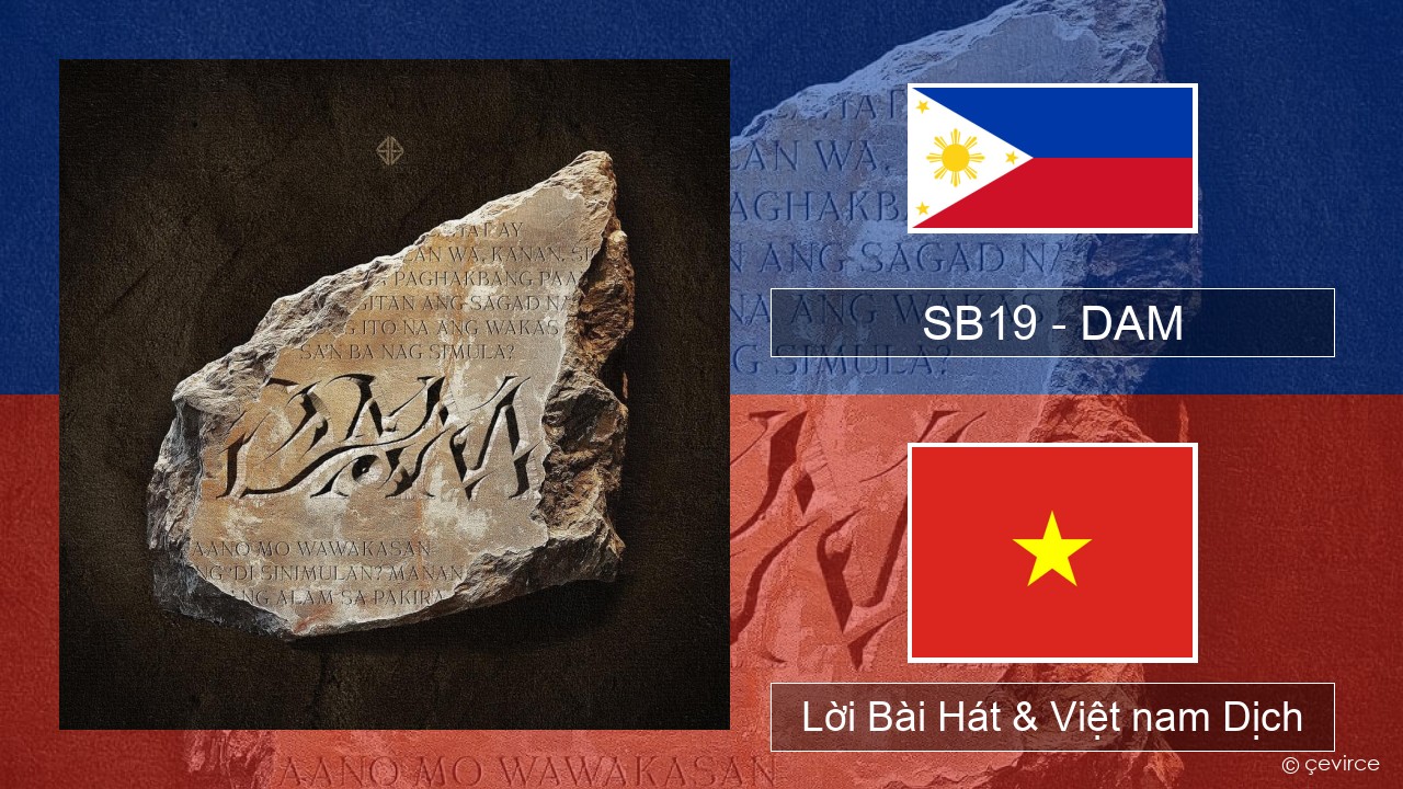 SB19 – DAM Tiếng philippines Lời Bài Hát & Việt nam Dịch
