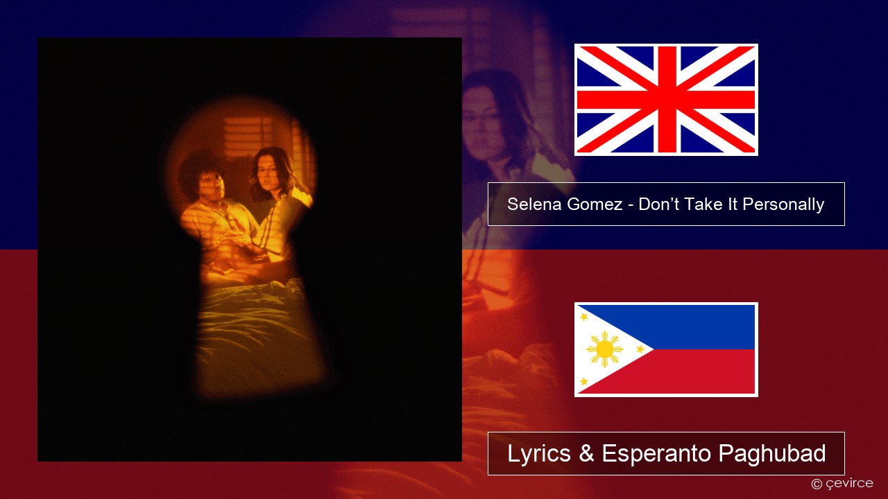 Selena Gomez – Don’t Take It Personally English Lyrics & Esperanto Paghubad