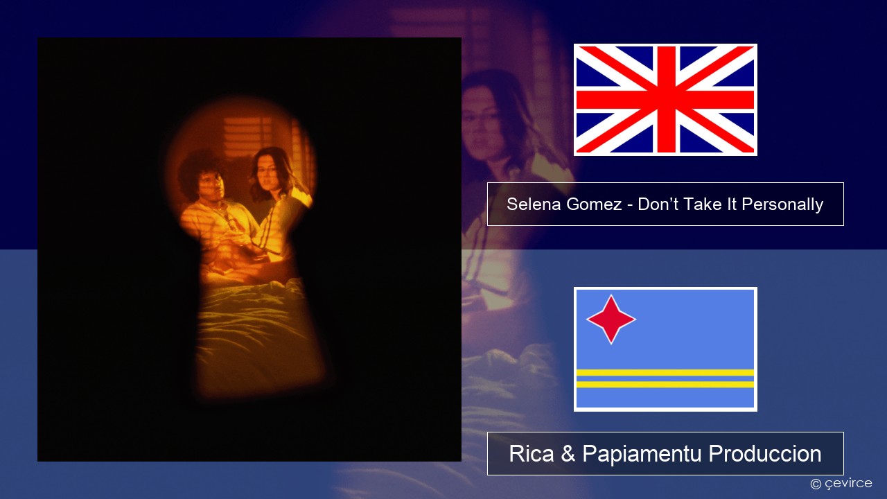 Selena Gomez – Don’t Take It Personally Ing Rica & Papiamentu Produccion