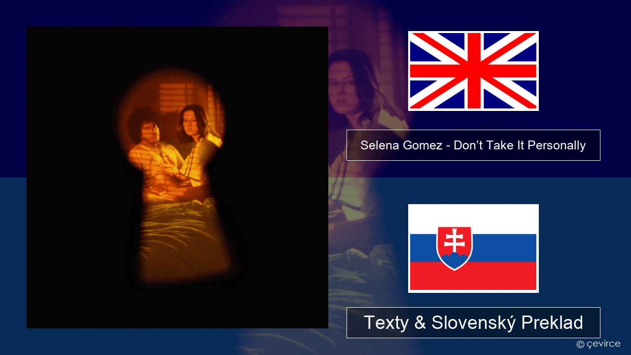 Selena Gomez – Don’t Take It Personally Anglický Texty & Slovenský Preklad