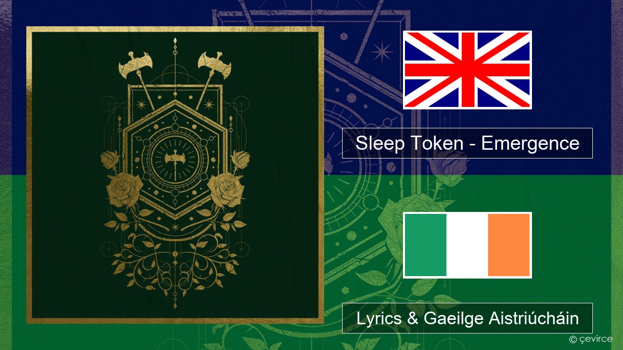 Sleep Token – Emergence Béarla Lyrics & Gaeilge Aistriúcháin