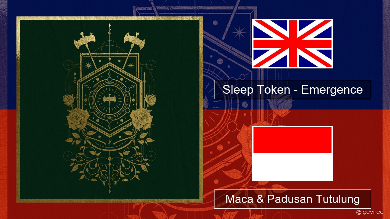 Sleep Token – Emergence Sing Maca & Padusan Tutulung