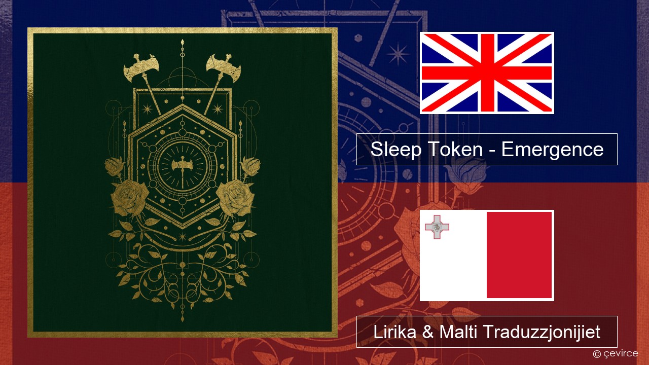 Sleep Token – Emergence Ingliż Lirika & Malti Traduzzjonijiet