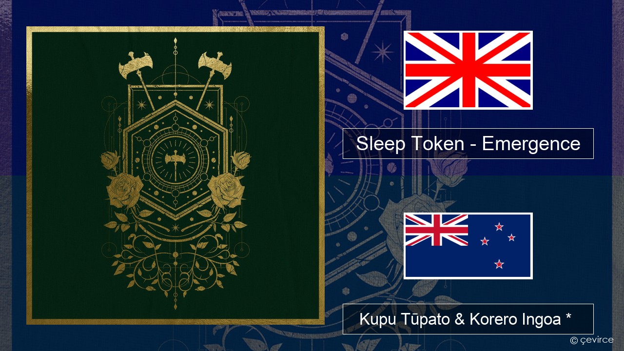 Sleep Token – Emergence Ingoa *  Kupu Tūpato & Korero Ingoa *