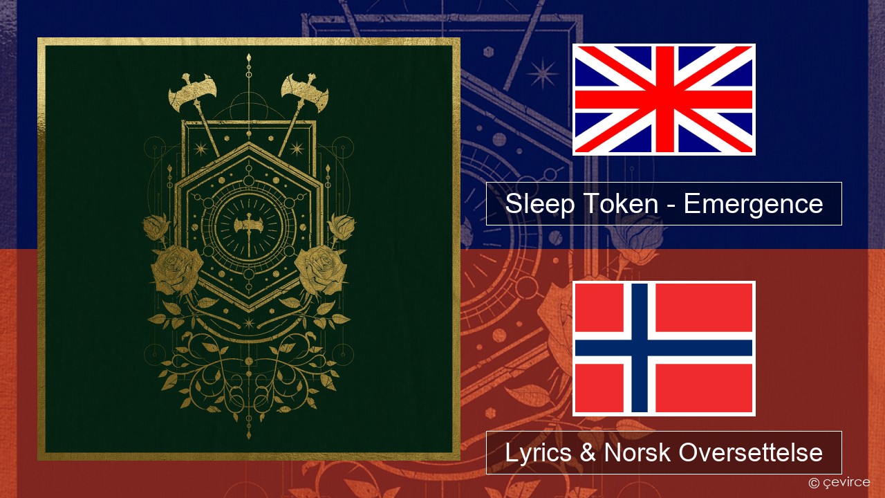 Sleep Token – Emergence Engelsk Lyrics & Norsk Oversettelse