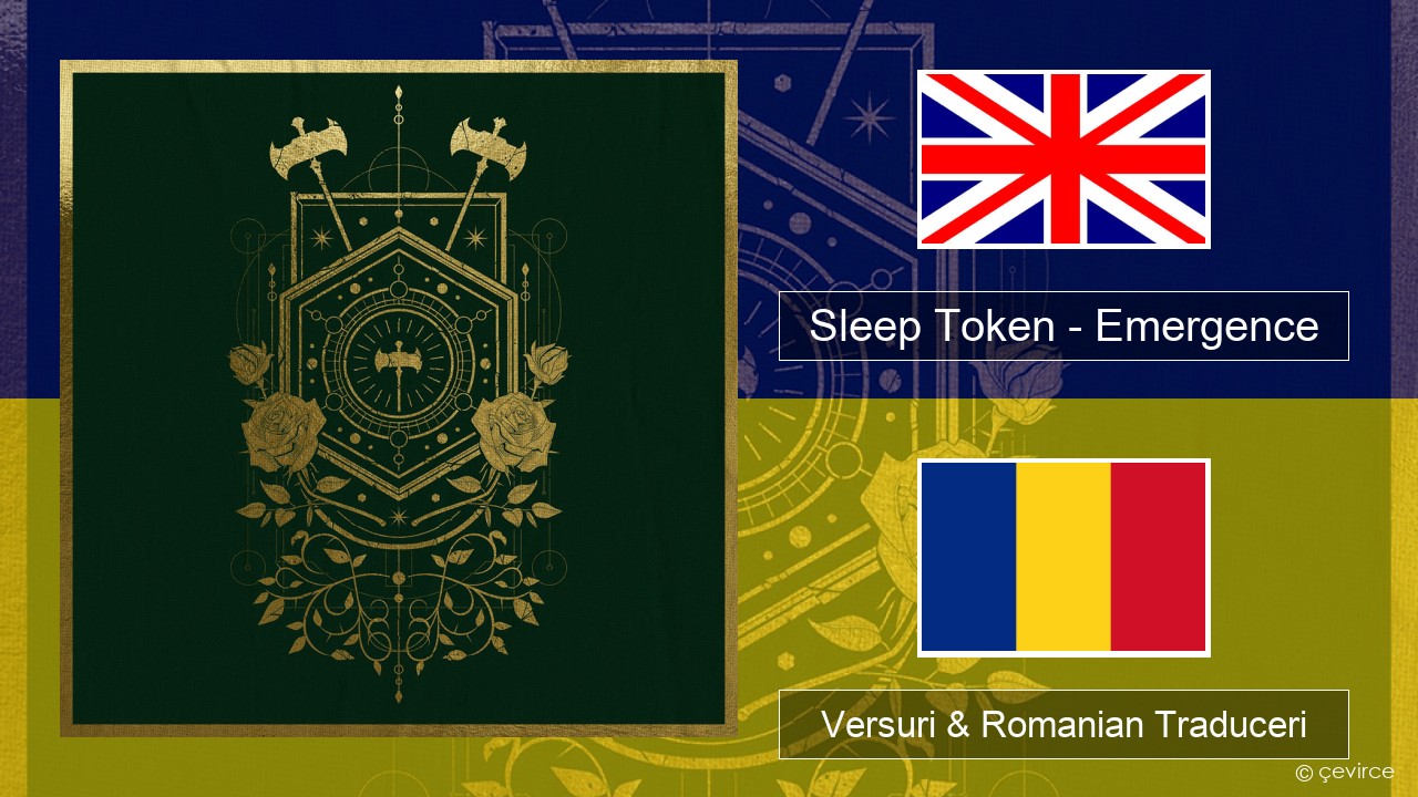 Sleep Token – Emergence Română Versuri & Romanian Traduceri