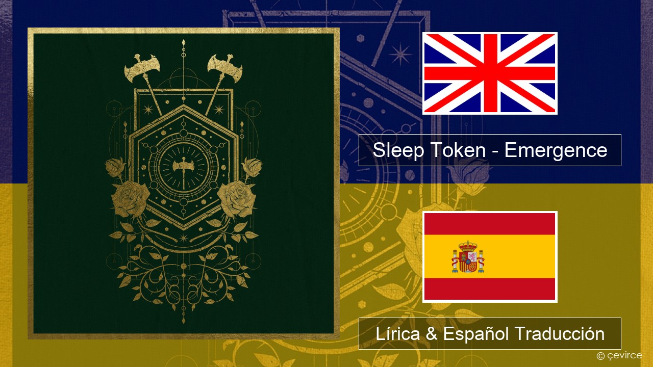 Sleep Token – Emergence Ingl Lírica & Español Traducción