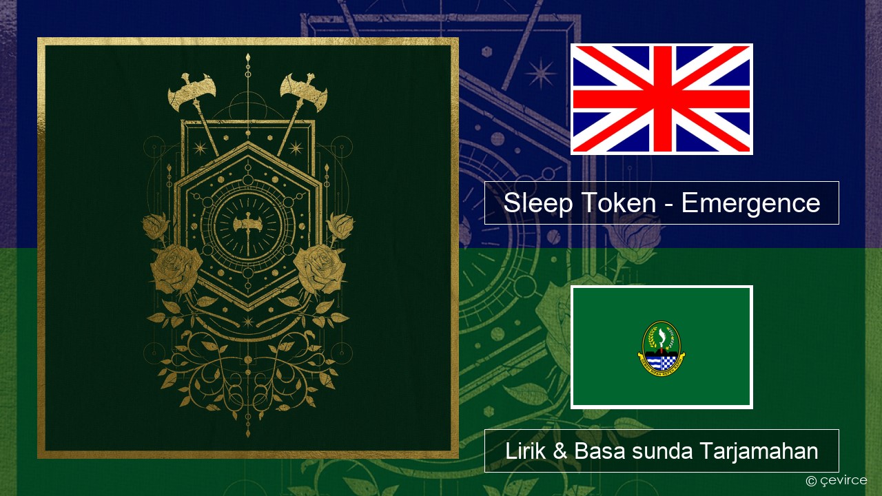Sleep Token – Emergence Basa inggris Lirik & Basa sunda Tarjamahan
