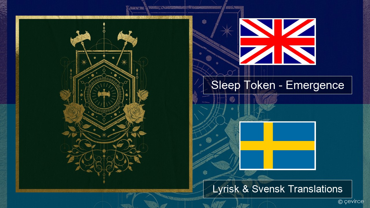 Sleep Token – Emergence Engelsk Lyrisk & Svensk Translations