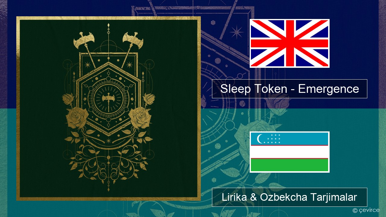 Sleep Token – Emergence Ingliz tili Lirika & Ozbekcha Tarjimalar