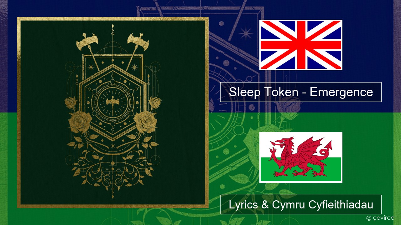 Sleep Token – Emergence Saesneg Lyrics & Cymru Cyfieithiadau