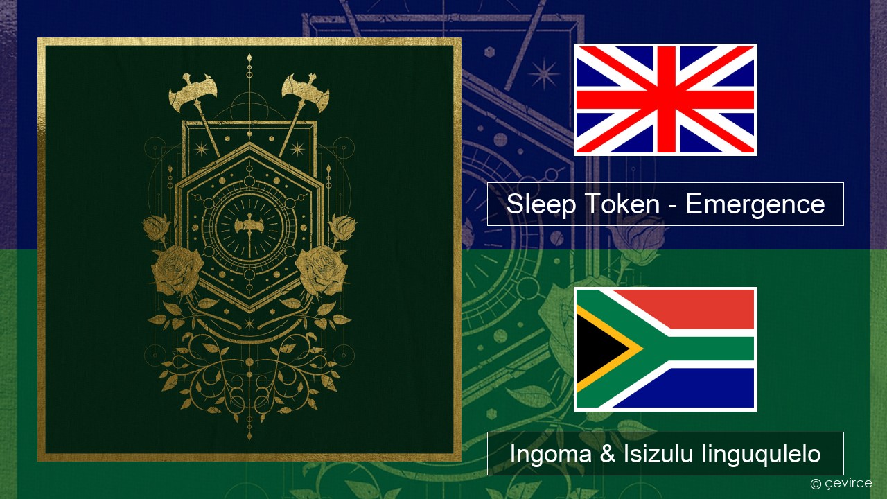 Sleep Token – Emergence Isixhosa Ingoma & Isizulu Iinguqulelo