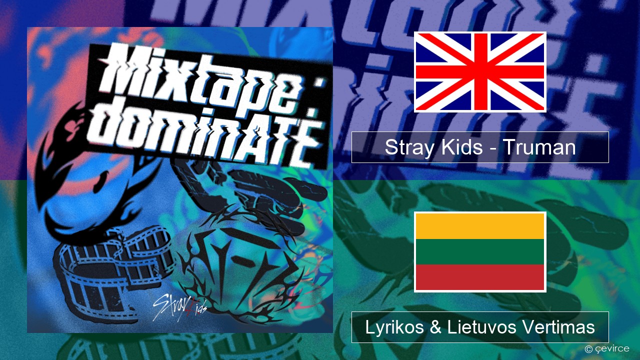 Stray Kids – Truman Anglų Lyrikos & Lietuvos Vertimas