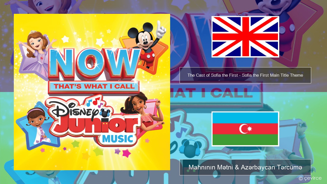 The Cast of Sofia the First – Sofia the First Main Title Theme İngilis dili Mahnının Mətni & Azərbaycan Tərcümə