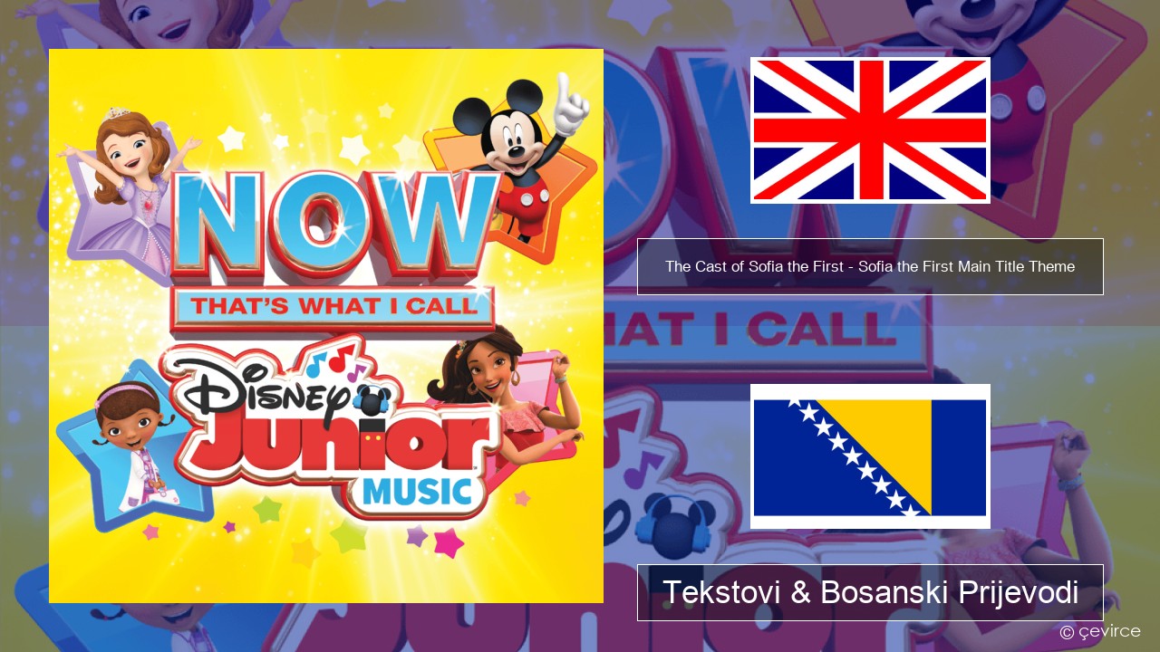 The Cast of Sofia the First – Sofia the First Main Title Theme Engleski Tekstovi & Bosanski Prijevodi
