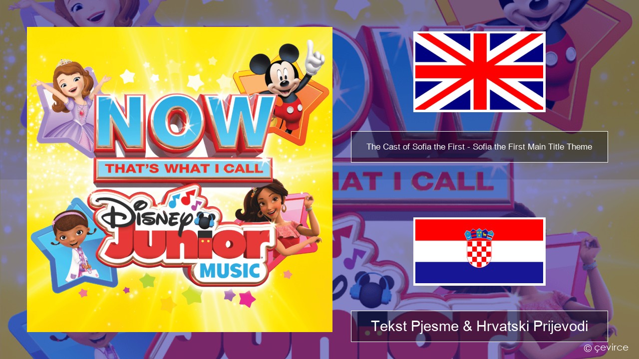 The Cast of Sofia the First – Sofia the First Main Title Theme Engleski Tekst Pjesme & Hrvatski Prijevodi