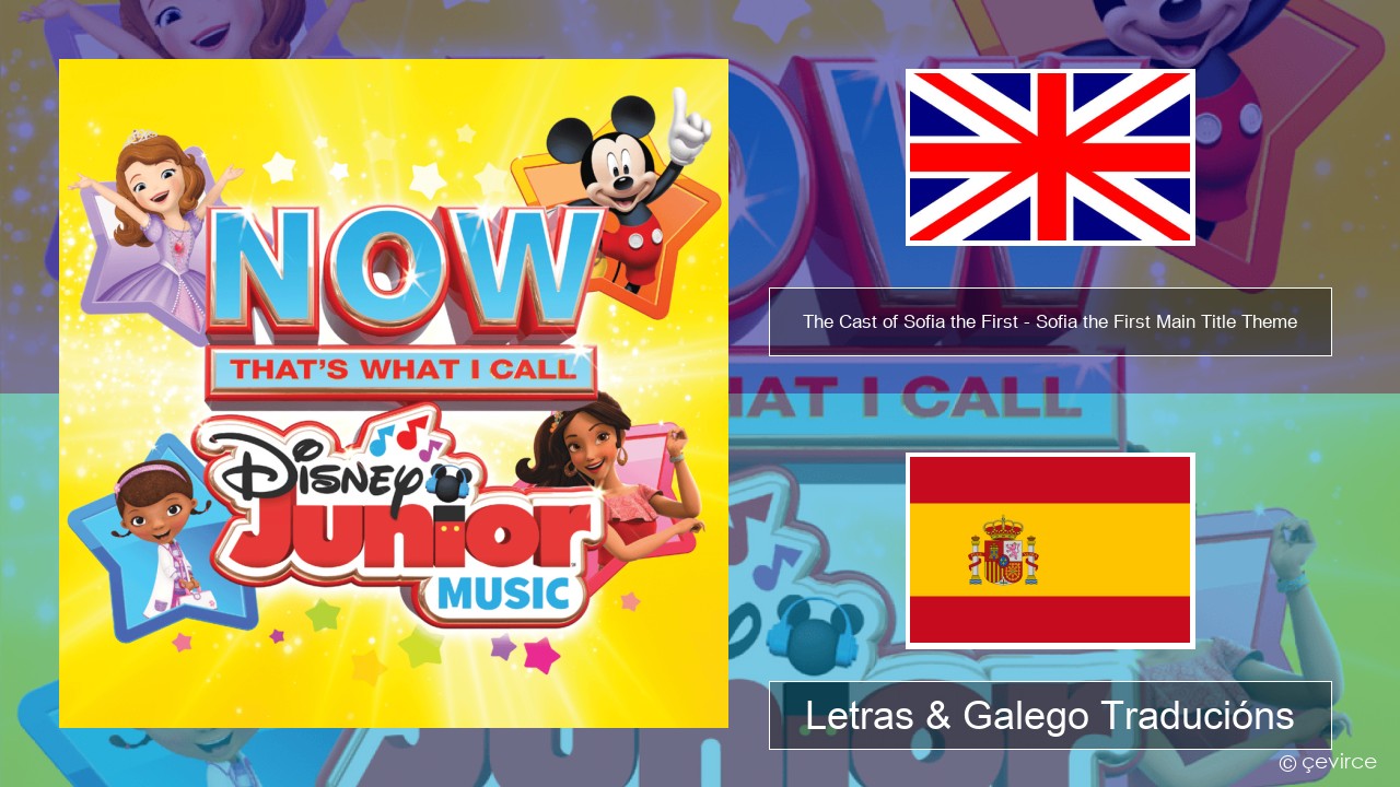 The Cast of Sofia the First – Sofia the First Main Title Theme Inglés Letras & Galego Traducións