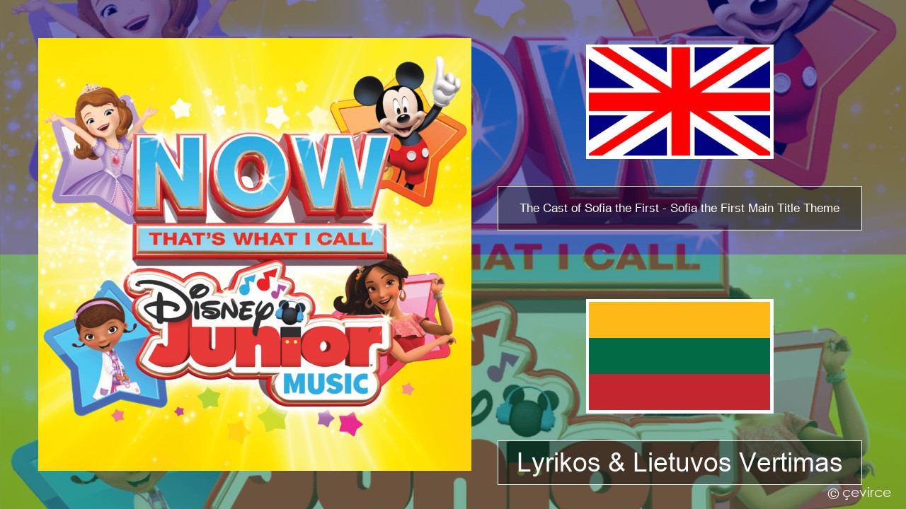 The Cast of Sofia the First – Sofia the First Main Title Theme Anglų Lyrikos & Lietuvos Vertimas