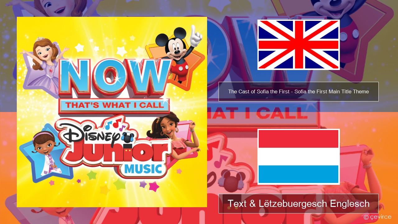 The Cast of Sofia the First – Sofia the First Main Title Theme Englisch Text & Lëtzebuergesch Englesch