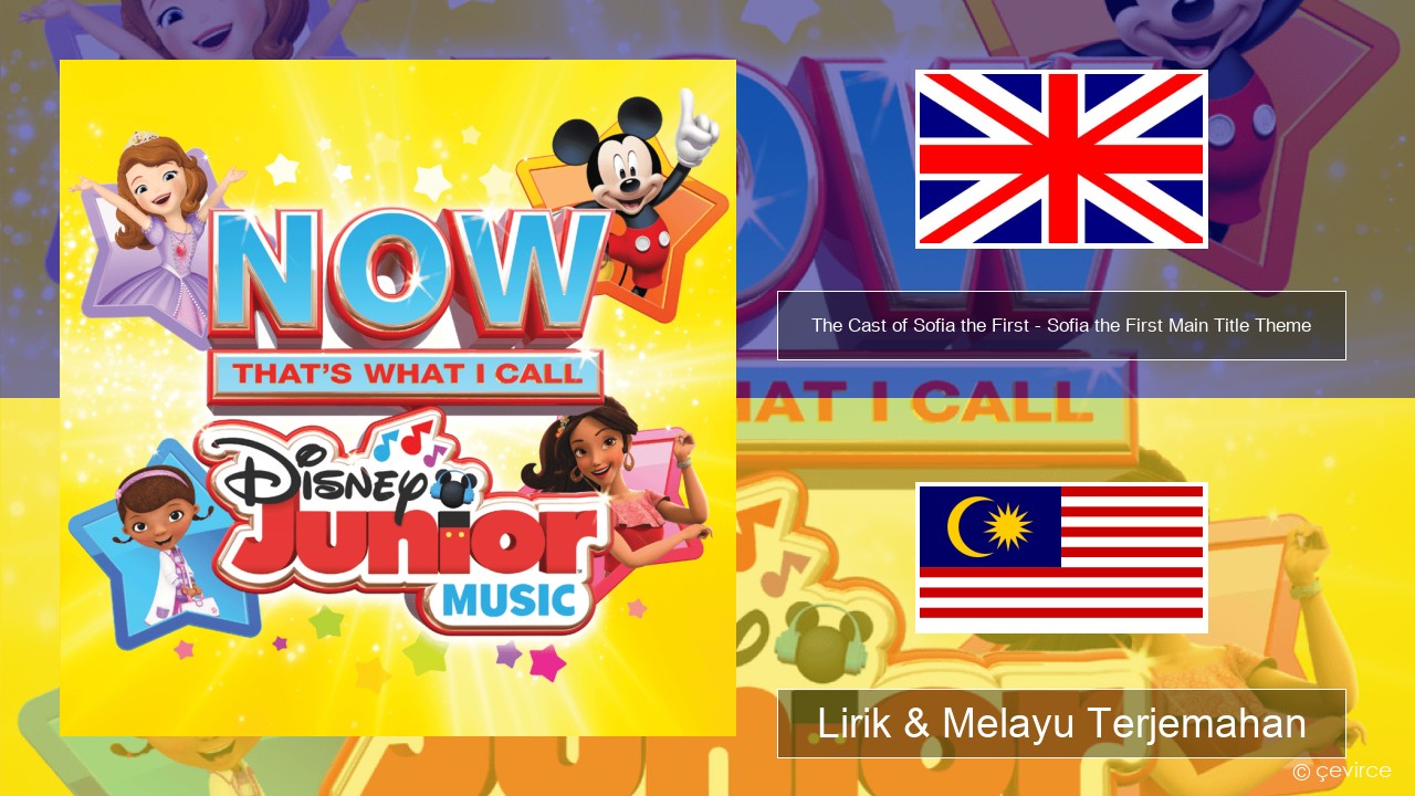 The Cast of Sofia the First – Sofia the First Main Title Theme Francais Lirik & Melayu (Malay) Terjemahan