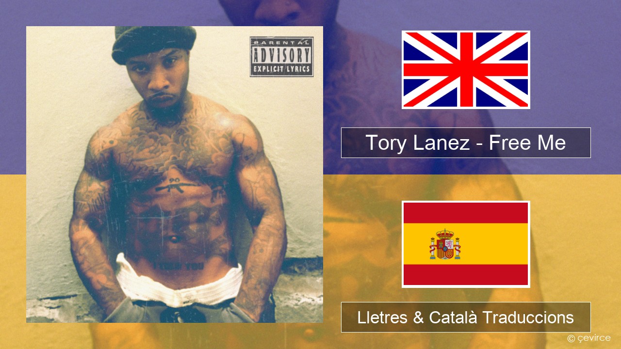 Tory Lanez – Free Me Anglès Lletres & Català Traduccions