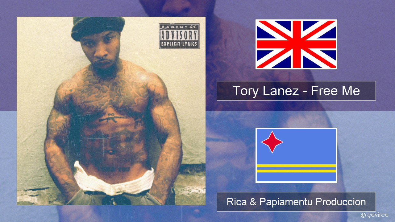 Tory Lanez – Free Me Ing Rica & Papiamentu Produccion